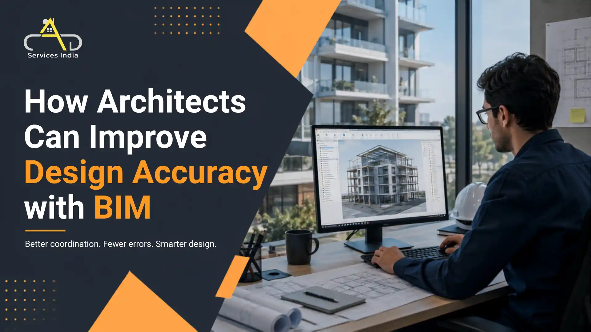 How Architects Can Improve Design Accuracy with BIM